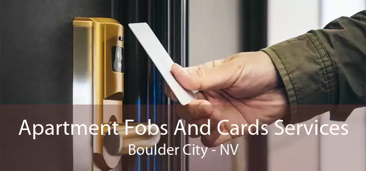 Apartment Fobs And Cards Services Boulder City - NV