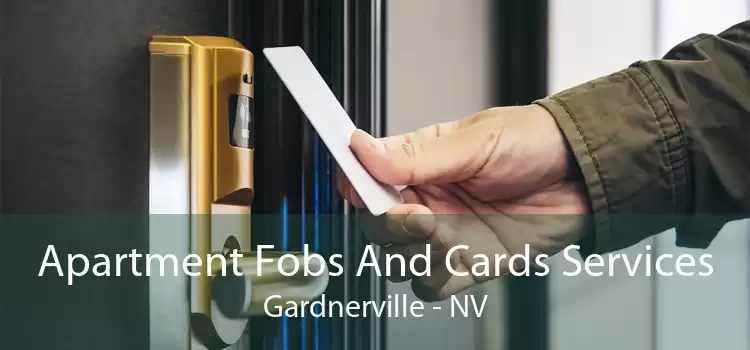 Apartment Fobs And Cards Services Gardnerville - NV
