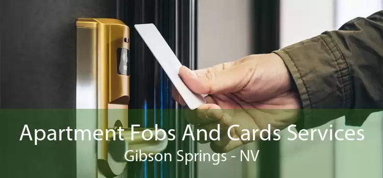 Apartment Fobs And Cards Services Gibson Springs - NV