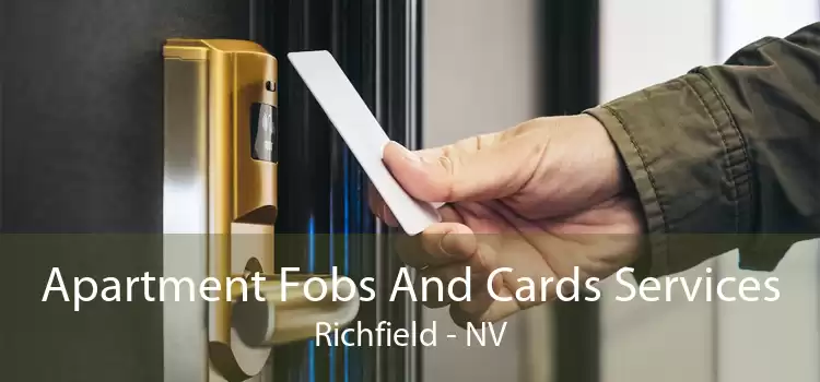 Apartment Fobs And Cards Services Richfield - NV