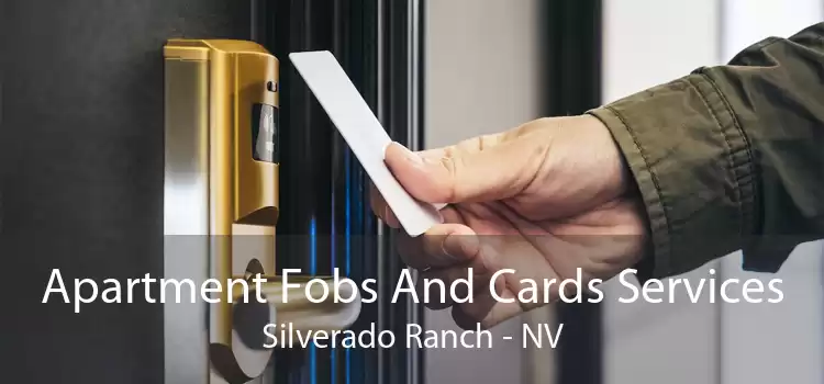 Apartment Fobs And Cards Services Silverado Ranch - NV