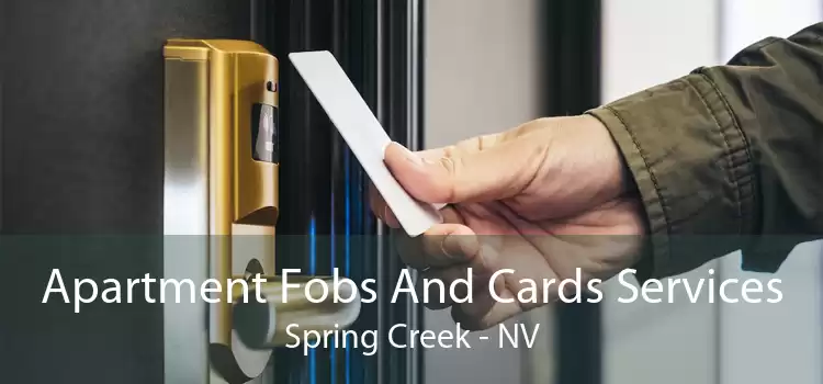 Apartment Fobs And Cards Services Spring Creek - NV