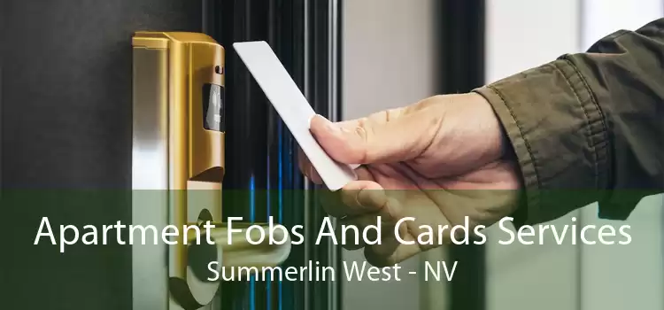 Apartment Fobs And Cards Services Summerlin West - NV