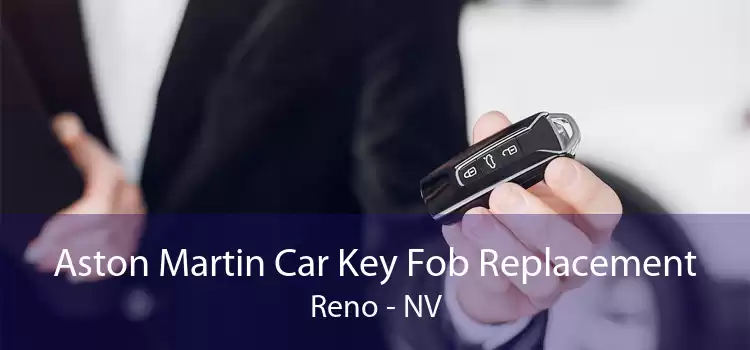 Aston Martin Car Key Fob Replacement Reno - NV