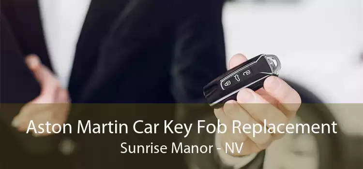 Aston Martin Car Key Fob Replacement Sunrise Manor - NV