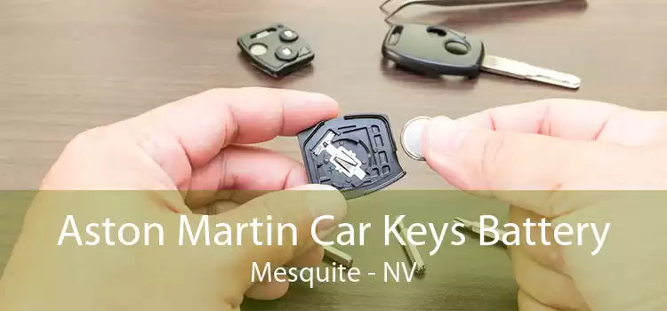Aston Martin Car Keys Battery Mesquite - NV