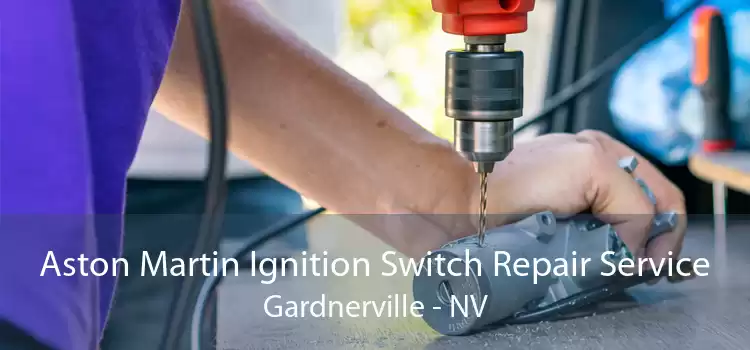 Aston Martin Ignition Switch Repair Service Gardnerville - NV