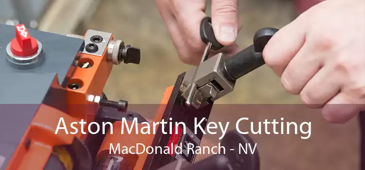 Aston Martin Key Cutting MacDonald Ranch - NV