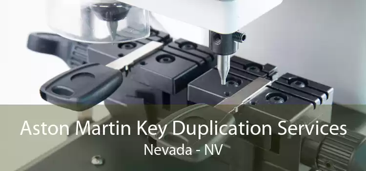 Aston Martin Key Duplication Services Nevada - NV