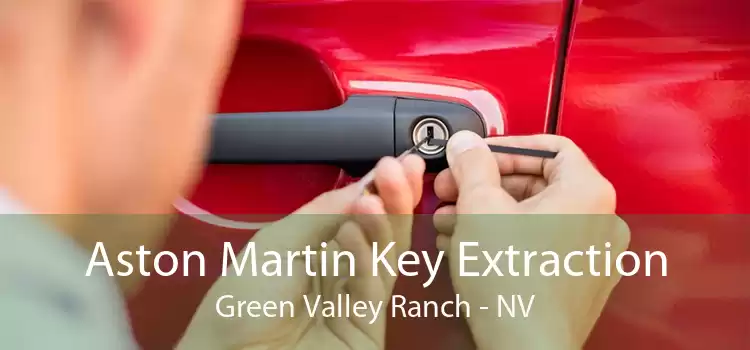 Aston Martin Key Extraction Green Valley Ranch - NV