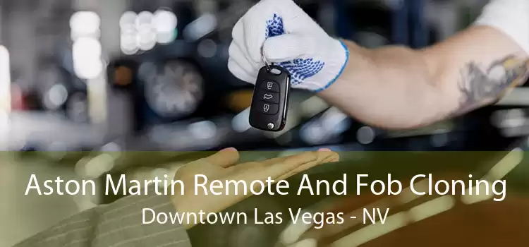 Aston Martin Remote And Fob Cloning Downtown Las Vegas - NV