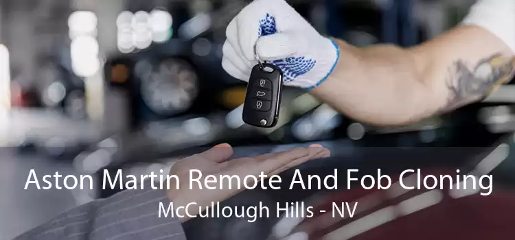 Aston Martin Remote And Fob Cloning McCullough Hills - NV