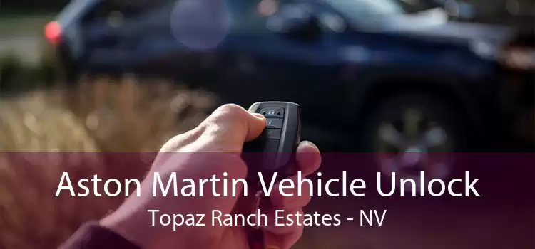 Aston Martin Vehicle Unlock Topaz Ranch Estates - NV