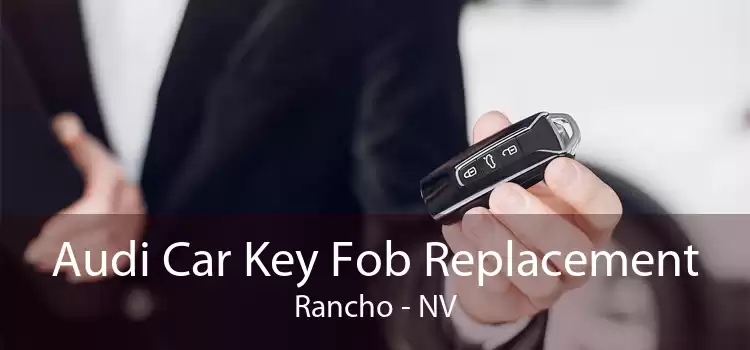 Audi Car Key Fob Replacement Rancho - NV