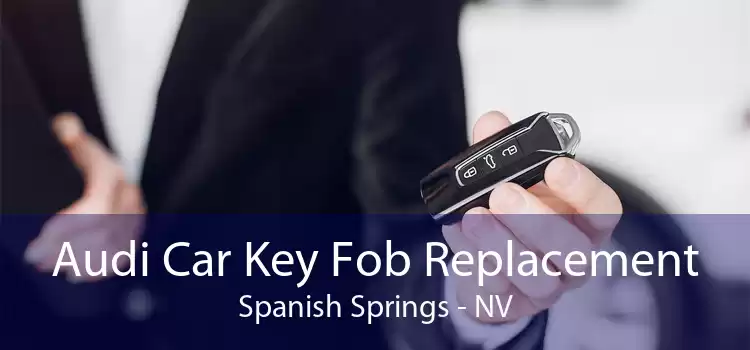 Audi Car Key Fob Replacement Spanish Springs - NV