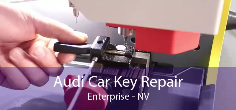 Audi Car Key Repair Enterprise - NV