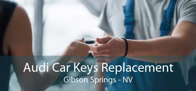 Audi Car Keys Replacement Gibson Springs - NV