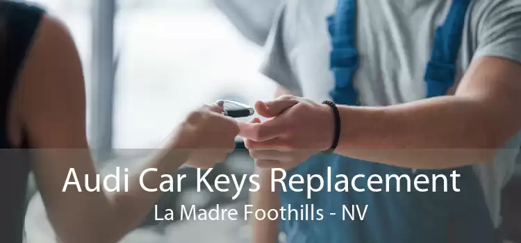 Audi Car Keys Replacement La Madre Foothills - NV