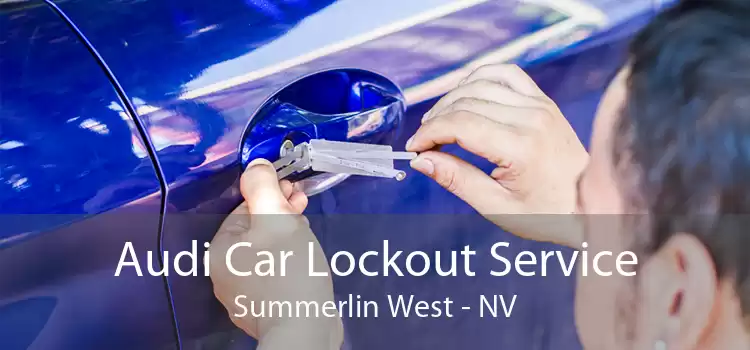 Audi Car Lockout Service Summerlin West - NV
