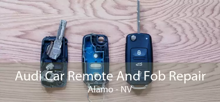 Audi Car Remote And Fob Repair Alamo - NV