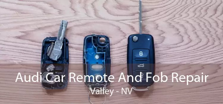 Audi Car Remote And Fob Repair Valley - NV