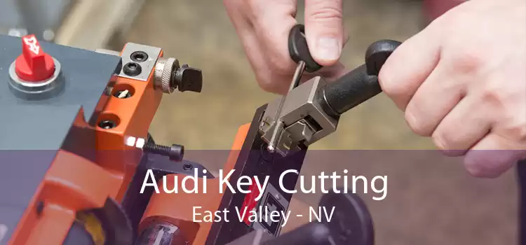Audi Key Cutting East Valley - NV