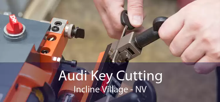 Audi Key Cutting Incline Village - NV