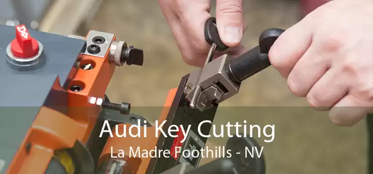 Audi Key Cutting La Madre Foothills - NV