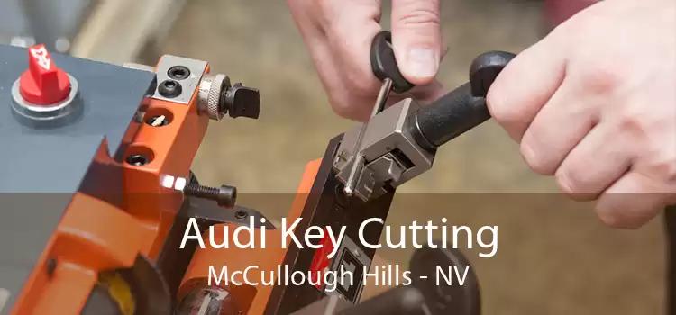 Audi Key Cutting McCullough Hills - NV
