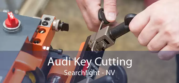 Audi Key Cutting Searchlight - NV