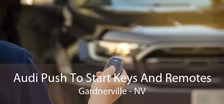 Audi Push To Start Keys And Remotes Gardnerville - NV