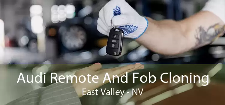 Audi Remote And Fob Cloning East Valley - NV