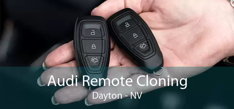 Audi Remote Cloning Dayton - NV