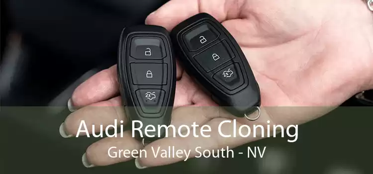 Audi Remote Cloning Green Valley South - NV