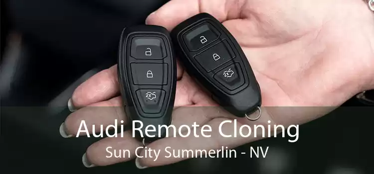 Audi Remote Cloning Sun City Summerlin - NV