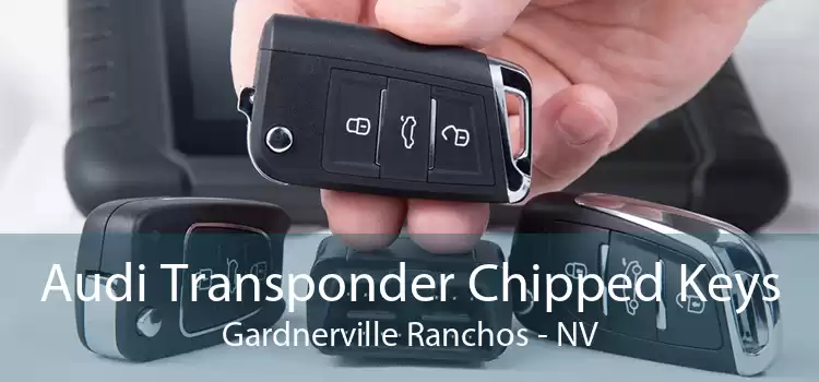 Audi Transponder Chipped Keys Gardnerville Ranchos - NV