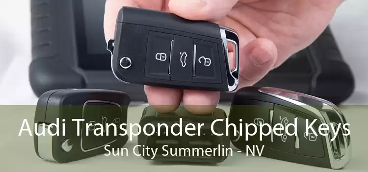Audi Transponder Chipped Keys Sun City Summerlin - NV