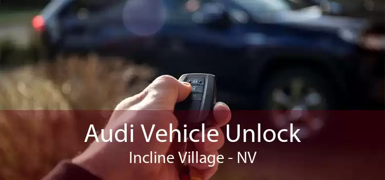Audi Vehicle Unlock Incline Village - NV