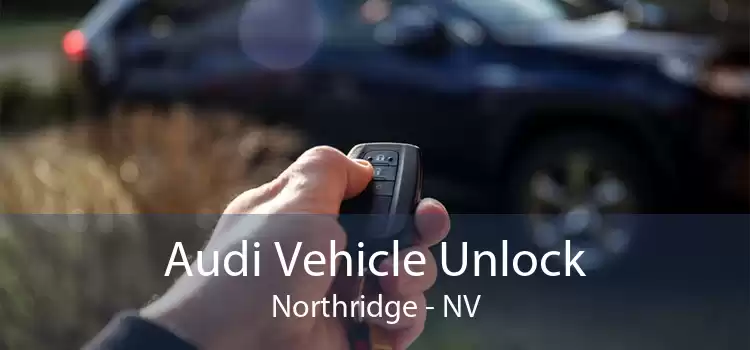 Audi Vehicle Unlock Northridge - NV