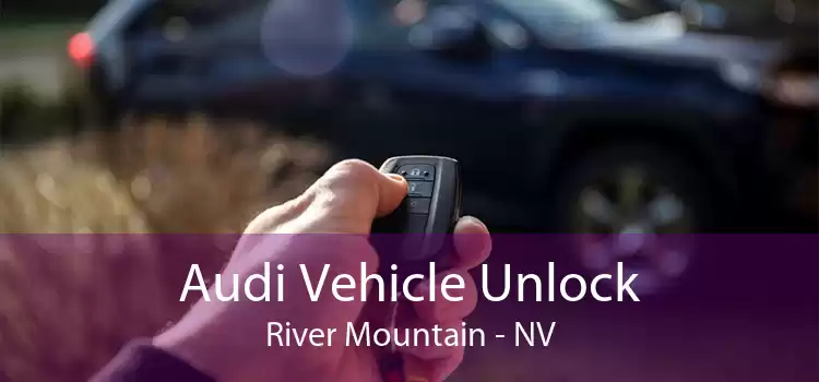 Audi Vehicle Unlock River Mountain - NV