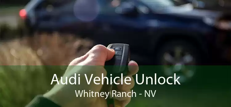 Audi Vehicle Unlock Whitney Ranch - NV