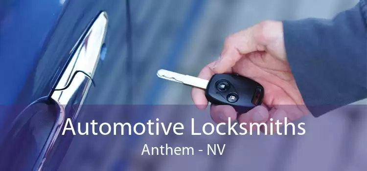 Automotive Locksmiths Anthem - NV