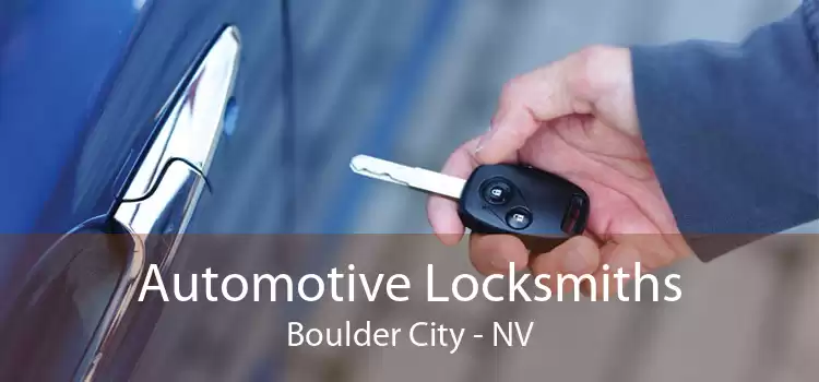 Automotive Locksmiths Boulder City - NV