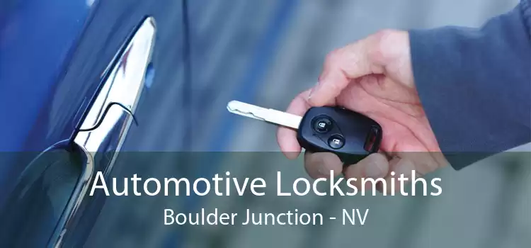 Automotive Locksmiths Boulder Junction - NV