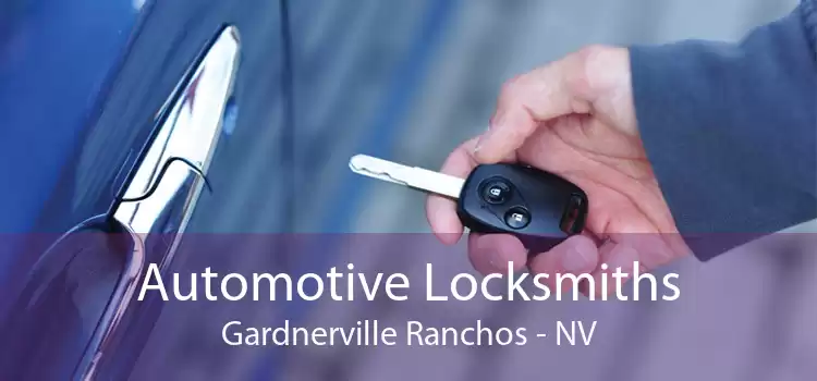 Automotive Locksmiths Gardnerville Ranchos - NV