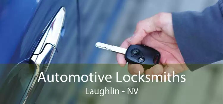Automotive Locksmiths Laughlin - NV