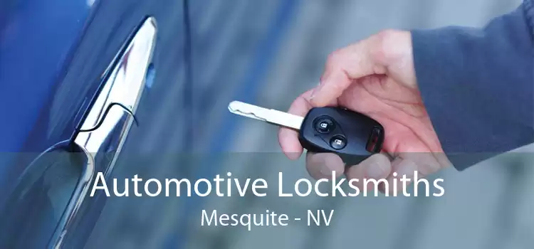 Automotive Locksmiths Mesquite - NV