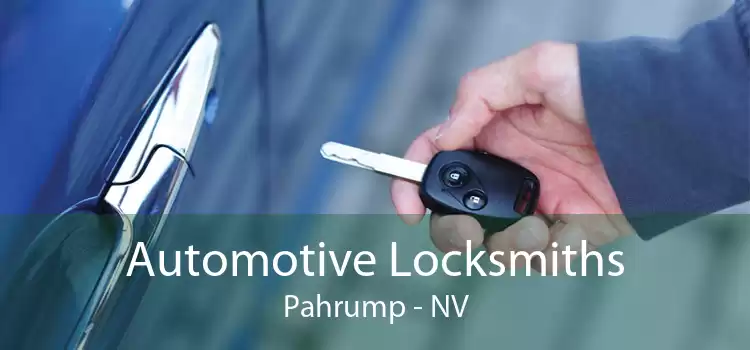 Automotive Locksmiths Pahrump - NV