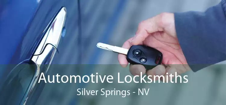 Automotive Locksmiths Silver Springs - NV