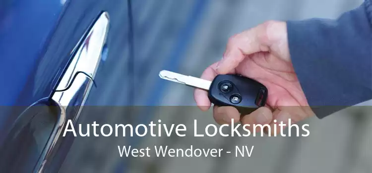 Automotive Locksmiths West Wendover - NV